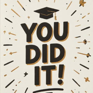You Did It Graduation Card