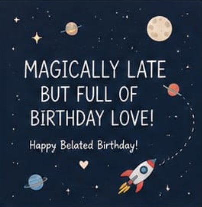 Space Rocket Belated Birthday Card